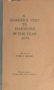 Cover of: Quaker's visit to Hartford in the year 1676