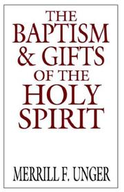 Cover of: The baptism and gifts of the Holy Spirit by Merrill Frederick Unger