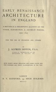 Cover of: Early Renaissance architecture in England by Gotch, John Alfred
