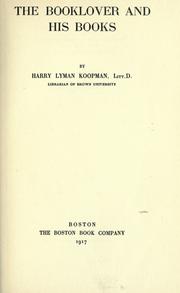 Cover of: The booklover and his books by Harry Lyman Koopman