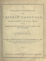 A syllabic dictionary of the Chinese language by S. Wells Williams