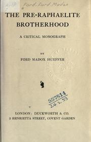 Cover of: The Pre-Raphaelite brotherhood by Ford Madox Ford