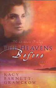Cover of: The heavens before by Kacy Barnett-Gramckow