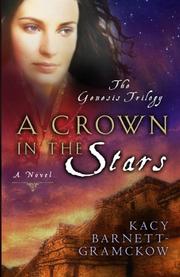 A crown in the stars by Kacy Barnett-Gramckow