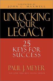 Cover of: Unlocking your legacy: 25 keys for success