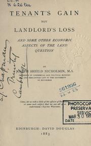 Cover of: Tenant's gain not landlord's loss: and some other economic aspects of the land question