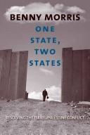 Cover of: One state, two states: resolving the Israel/Palestine conflict