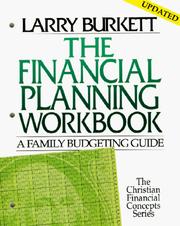 Cover of: Financial Planning Workbook: A Family budgeting Guide (Christian Financial Concepts Series)