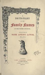 Cover of: A dictionary of the family names of the United Kingdom.