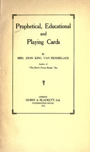 Cover of: Prophetical, educational and playing cards by Van Rensselaer, John King Mrs.