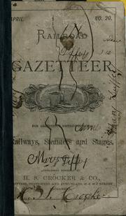 Cover of: Railroad gazetteer ... railways, steamers and stages ...