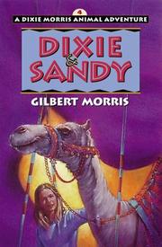 Cover of: Dixie & Sandy: Dixie Morris Animal Adventures #4