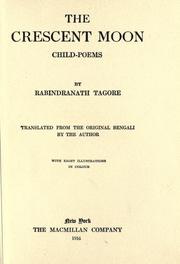 Cover of: The crescent moon, child poems by Rabindranath Tagore