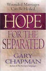 Hope for the separated by Gary D. Chapman