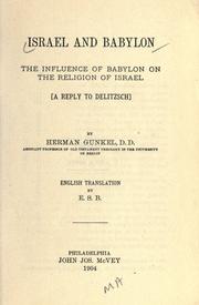 Cover of: Israel and Babylon: the influence of Babylon on the religion of Israel <a reply to Delitzsch>