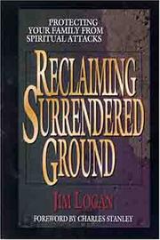 Cover of: Reclaiming surrendered ground by Jim Logan