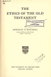 Cover of: The ethics of the Old Testament by Hinckley Gilbert Thomas Mitchell