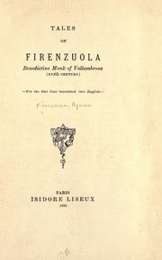 Cover of: Tales of Firenzuola: Benedictine monk of Vallambrosa (XVIth century) for the first time translated into English.