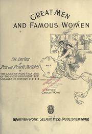 Cover of: Great men and famous women: Volume V: a series of pen and pencil sketches of the lives of more than 200 of the most prominent personages in history ...