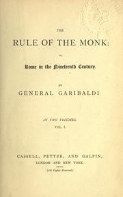 Cover of: The rule of the monk by Garibaldi, Giuseppe