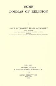 Cover of: Some dogmas of religion by John McTaggart
