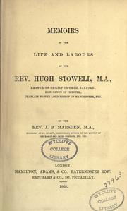 Cover of: Memoirs of the life and labours of the Rev. Hugh Stowell ...