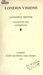 Cover of: London visions by Laurence Binyon