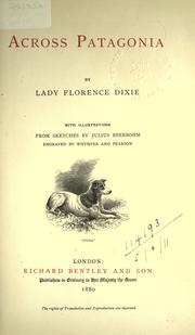 Cover of: Across Patagonia by Lady Florence Dixie