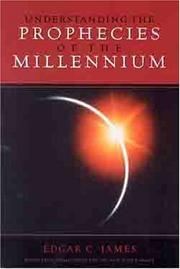 Cover of: Understanding the prophecies of the millennium