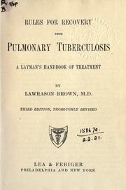 Cover of: Rules for recovery from pulmonary tuberculosis: a layman's handbook of treatment.