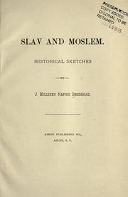Slav and Moslem by J. Napier Brodhead