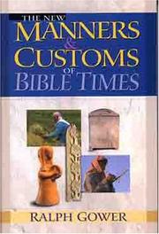 Cover of: The new manners and customs of Bible times by Ralph Gower