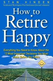 Cover of: How to retire happy by Stan Hinden