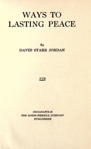 Cover of: Ways to lasting peace by David Starr Jordan