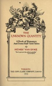 The unknown quantity by Henry van Dyke