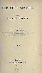 Cover of: The Attic orators from Antiphon to Isaeus. by Richard Claverhouse Jebb