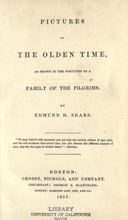 Cover of: Pictures of the olden time: as shown in the fortunes of a family of the Pilgrims