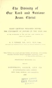 Cover of: The Divinity of Our Lord and Saviour Jesus Christ by Henry Parry Liddon