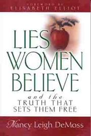 Cover of: Lies Women Believe: And the Truth that Sets Them Free