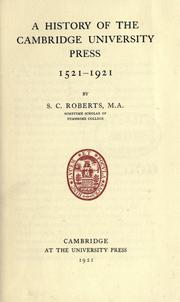 Cover of: A history of the Cambridge University Press 1521-1921 by S. C. Roberts