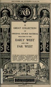 Cover of: A great collection of original source material relating to the early West and Far West.