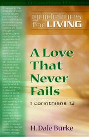 Cover of: A Love That Never Fails: Guidelines for Living