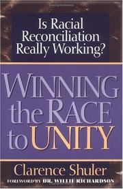 Cover of: Winning the race to unity by Clarence Shuler