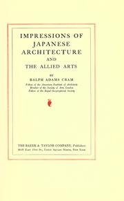 Impressions of Japanese architecture and the allied arts by Ralph Adams Cram