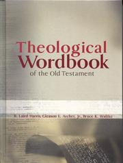 Theological Wordbook of the Old Testament by Gleason Archer, R.Laird Harris, Bruce Waltke