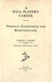 Cover of: A ball player's career by Adrian Constantine Anson