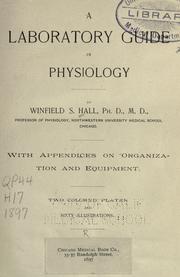 Cover of: A laboratory guide in physiology by Winfield Scott Hall