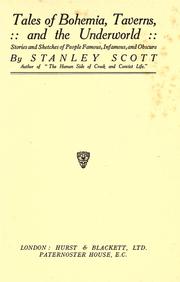 Cover of: Tales of bohemia, taverns, and the underworld by Scott, Stanley.
