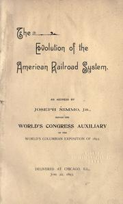Cover of: The evolution of the American railroad system.
