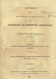 Cover of: An essay on the best means of ascertaining the affinities of oriental languages by Wilhelm von Humboldt